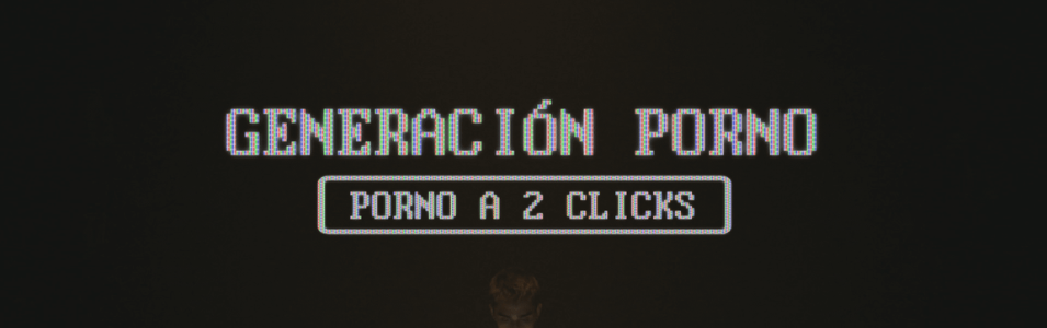 Generación Porno